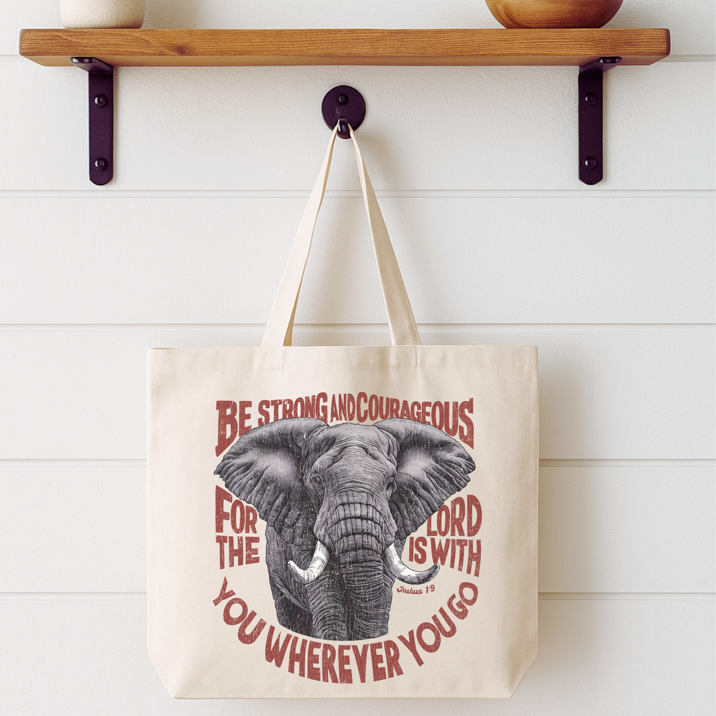 Be Strong And Courageous Elephant Tote Bag | Faithbased | ATTA TOOD®