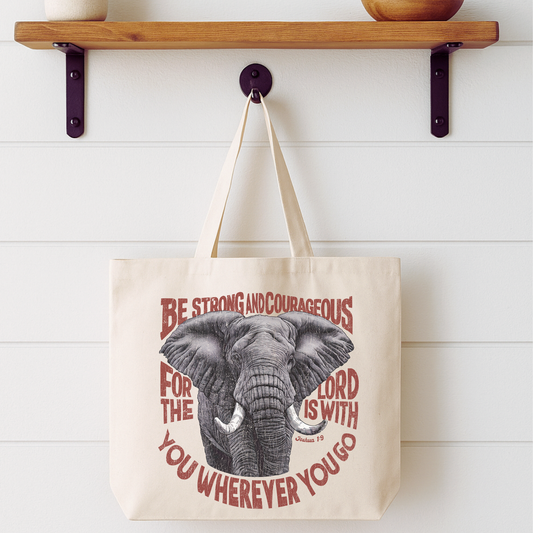 Be Strong And Courageous Elephant Tote Bag | Faithbased | ATTA TOOD®