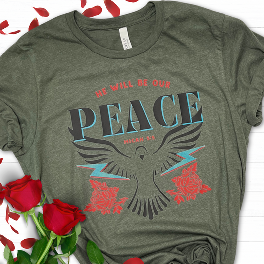 He will be our PEACE military green Tee