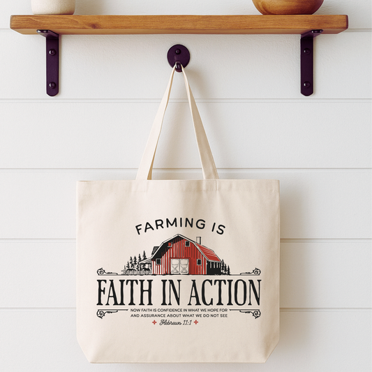 Farming is Faith In Action Tote Bag | Faithbased | ATTA TOOD®