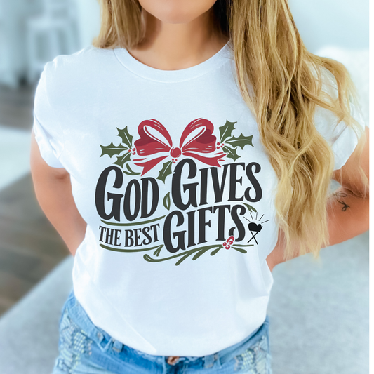 God Gives The Best Gifts Christmas Graphic T-Shirt | ATTA TOOD®