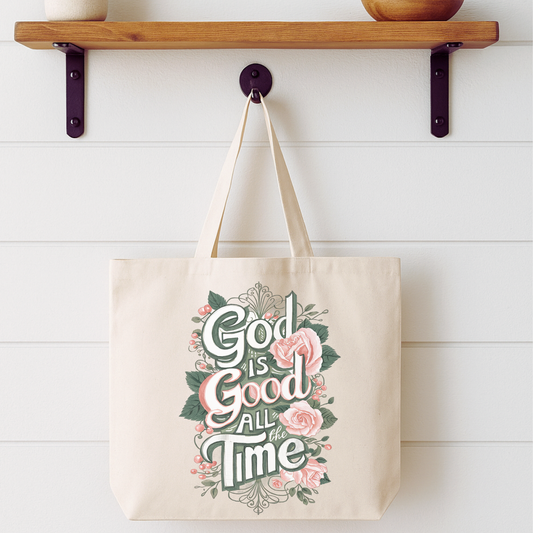 God Is Good All The Time Tote Bag | Faithbased | ATTA TOOD®