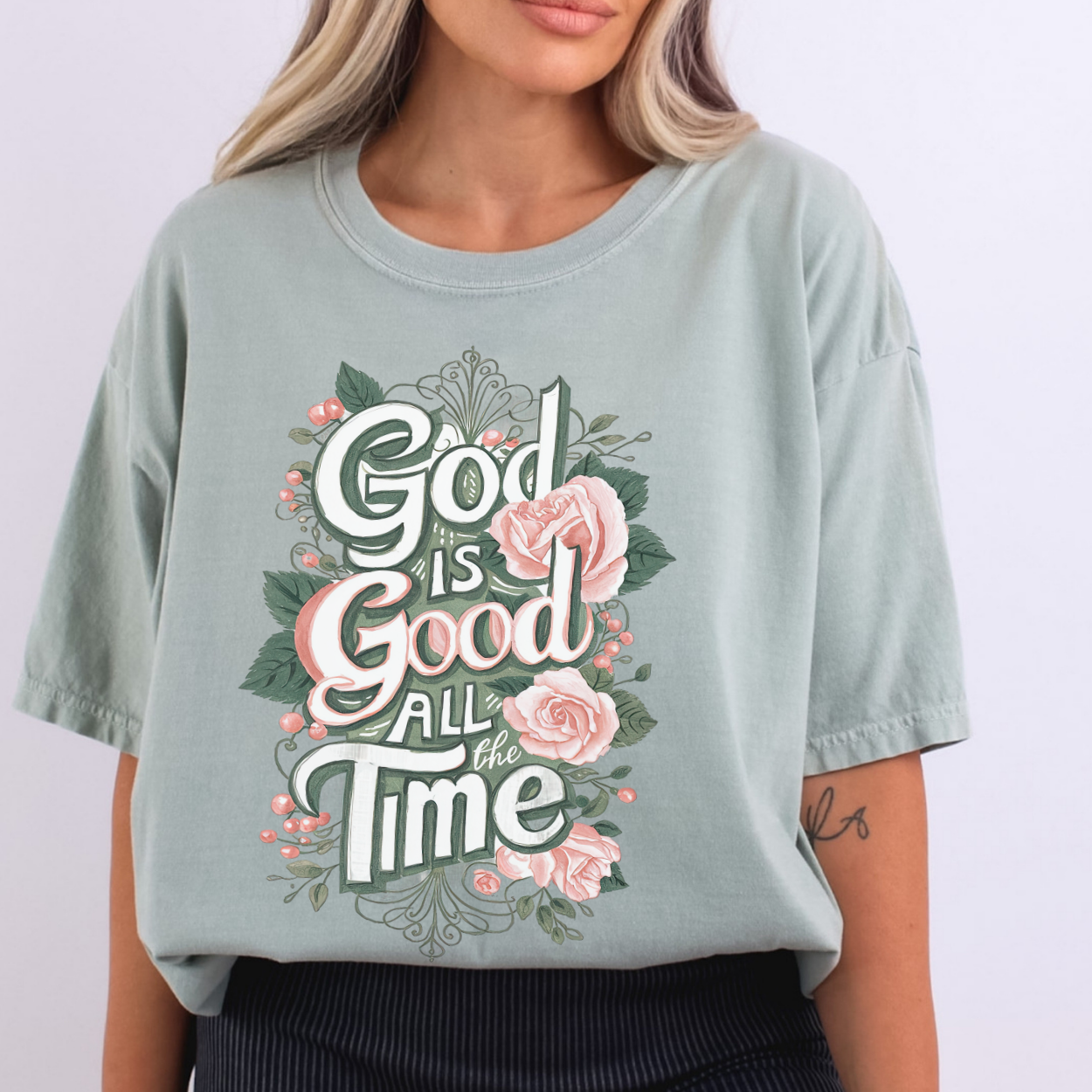 God Is Good All The Time Christian Floral Graphic T-Shirt | ATTA TOOD®