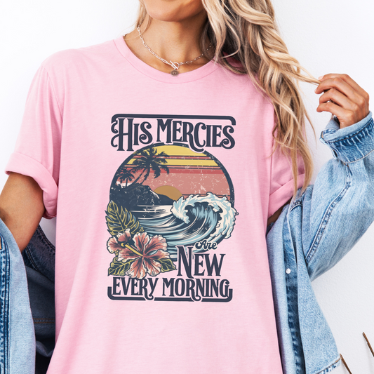 His Mercies Are New Christian Unisex Graphic T-Shirt | ATTA TOOD®