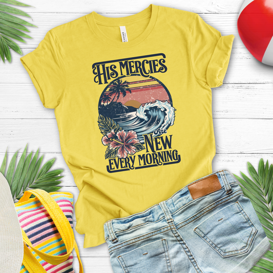 His mercies are new every morning tee
