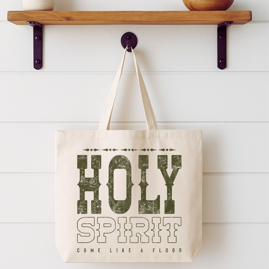 Holy Spirit Come Like A Flood Tote Bag | Faithbased | ATTA TOOD®