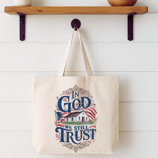 In God We Still Trust Tote Bag | Faithbased | ATTA TOOD®