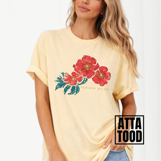 Woman wearing a yellow t-shirt with red floral design and text on a plain background. Isaiah 41:10 Red Poppy Flowers Graphic Comfort Colors Tee