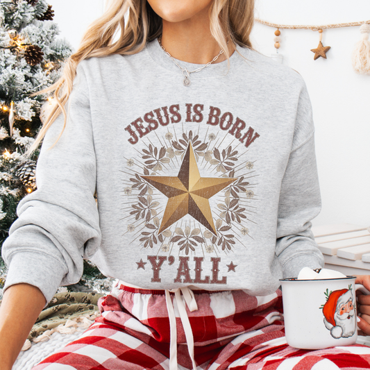 Funny Jesus is born Y'all Christmas sweatshirt | ATTA TOOD®