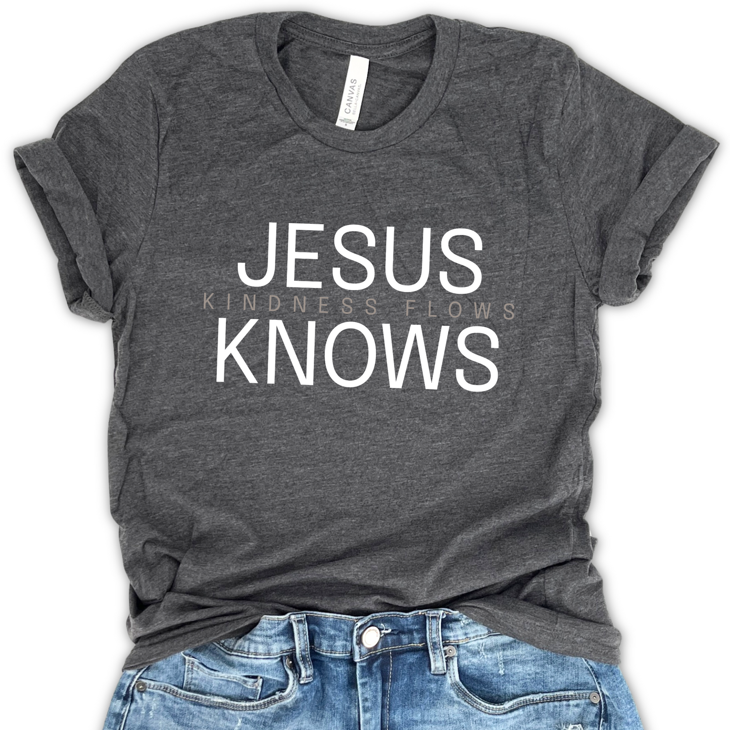 Jesus Knows Christian Unisex Graphic T-Shirt | ATTA TOOD®