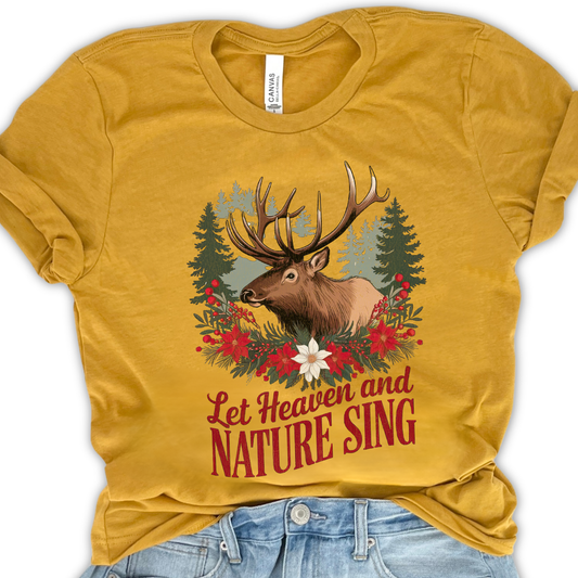 Let Heaven And Nature Sing Christmas Elk Graphic T-Shirt | ATTA TOOD®