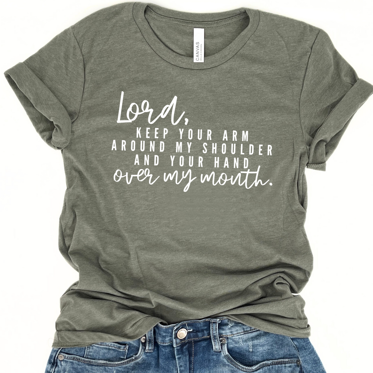 Lord, Keep your hand over my mouth Funny Graphic T-Shirt | ATTA TOOD®
