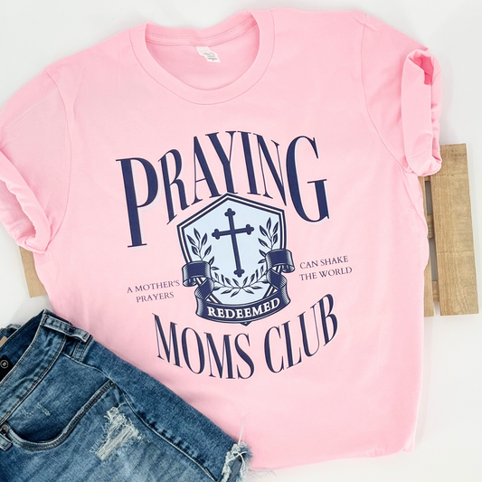 Praying Mothers Club Christian Graphic T-Shirt | ATTA TOOD®