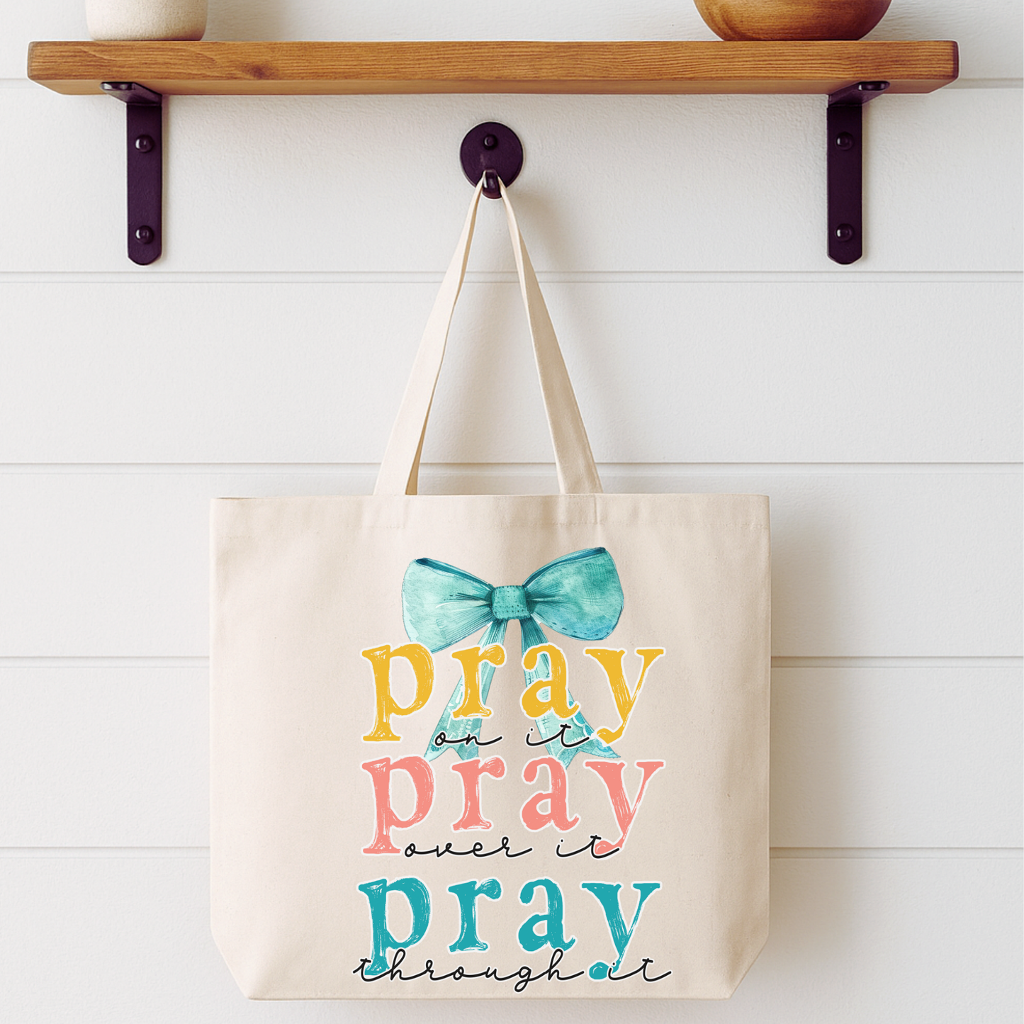Pray Over It Tote Bag | Faithbased | ATTA TOOD®