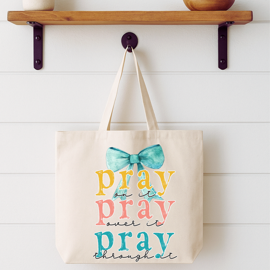 Pray Over It Tote Bag | Faithbased | ATTA TOOD®