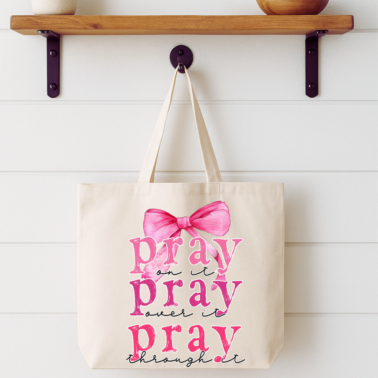 Pray Over It Tote Bag | Faithbased | ATTA TOOD®