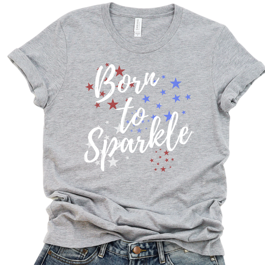 Born to sparkle women's Fourth of July graphic t-shirt