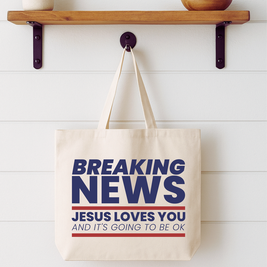 Breaking News Jesus Loves You Tote Bag | Faithbased | ATTA TOOD®