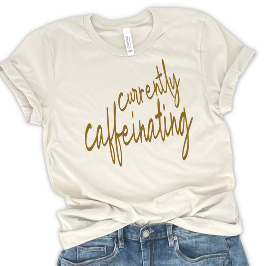 Currently Caffeinating Funny Coffee Graphic T-Shirt