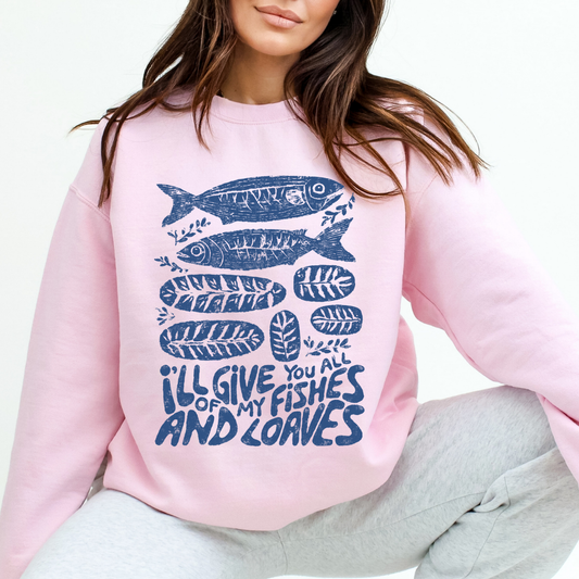 I will give you all of my fishes and loaves pink sweatshirt with blue fishes and loaves of bread