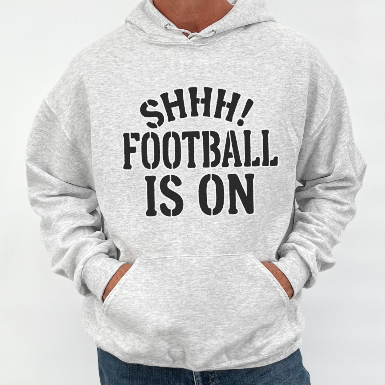Shhh Football Is On Unisex Hooded Sweatshirt | ATTA TOOD®