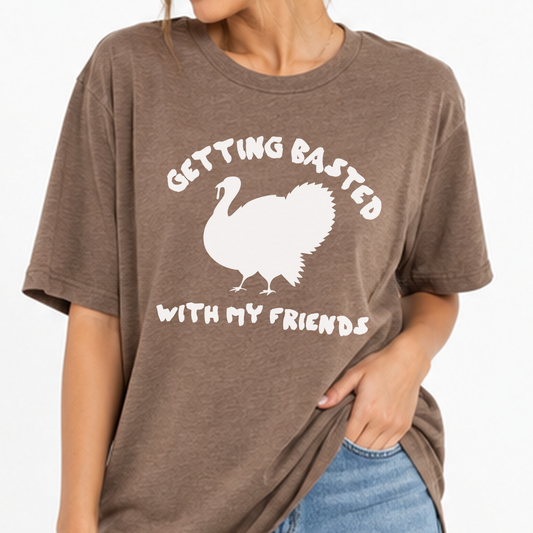 Getting Basted With My Friend Friendsgiving Graphic T-Shirt