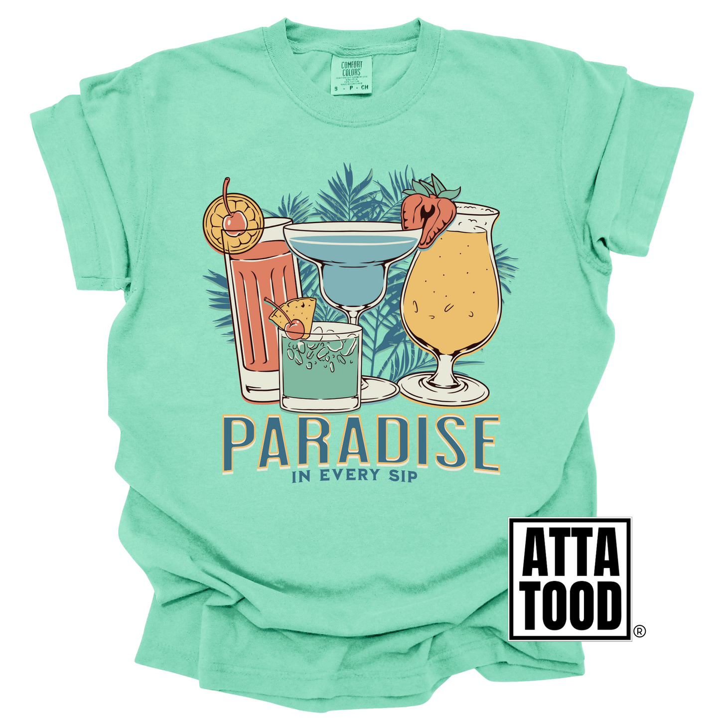 Paradise in every sip tee