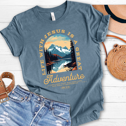 Life with Jesus is a great adventure tee