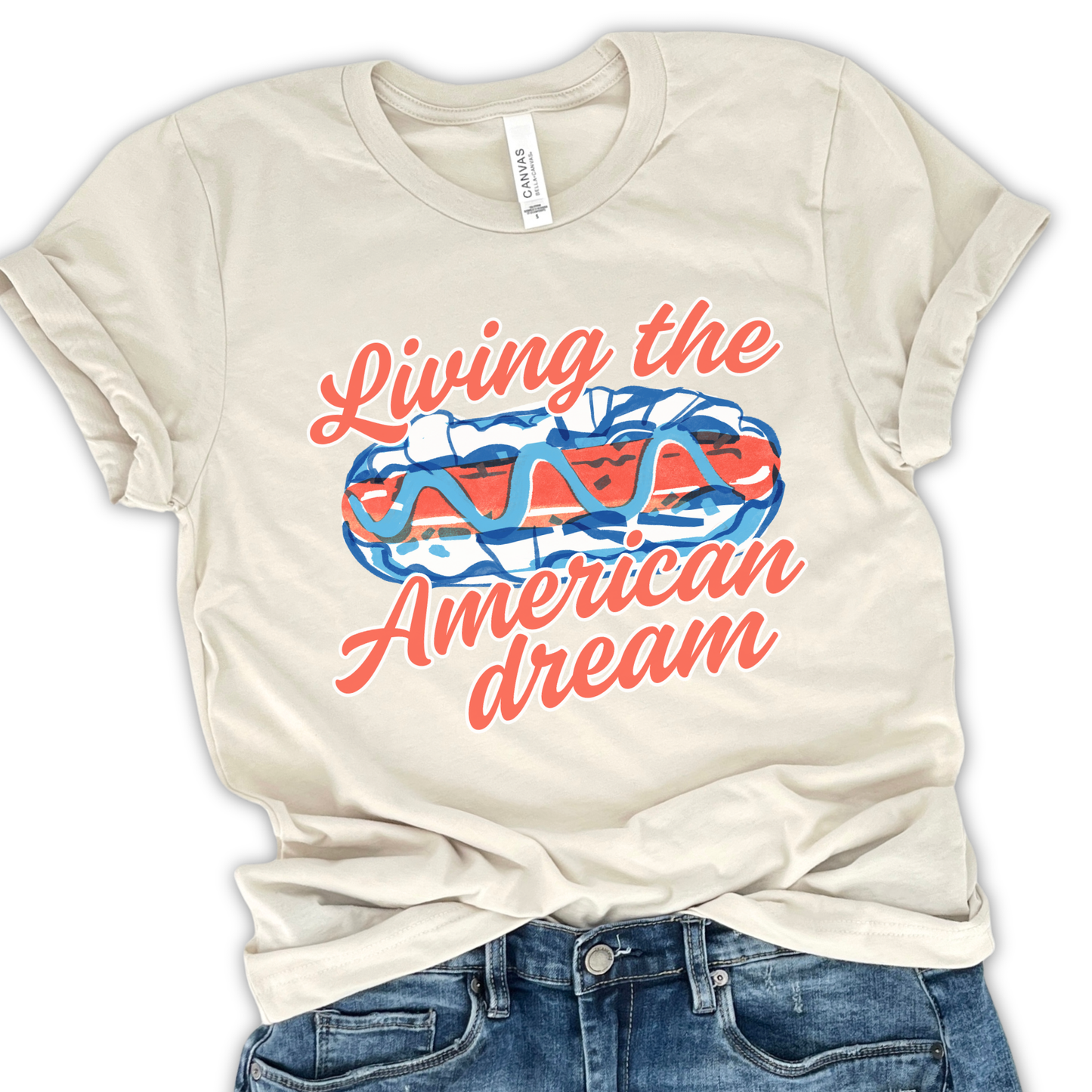 Living The American Dream Unisex Graphic T-Shirt | ATTA TOOD®