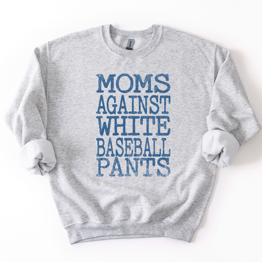 ash gray crewneck sweatshirt with distressed white block lettering reading “Moms Against White Baseball Pants,” styled flat with sleeves scrunched