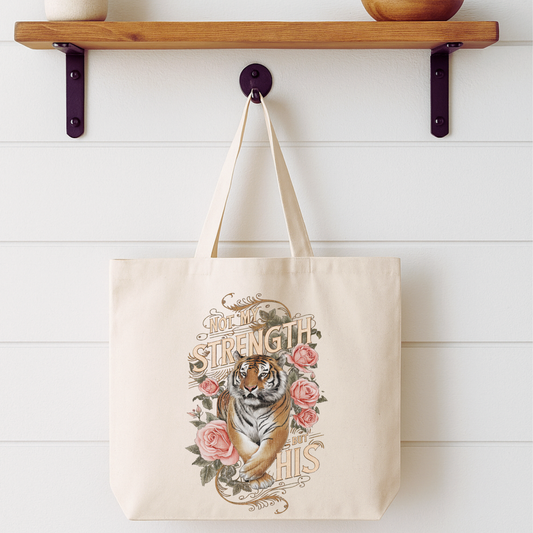 Not My Strength But His Tiger Tote Bag | Faithbased | ATTA TOOD®