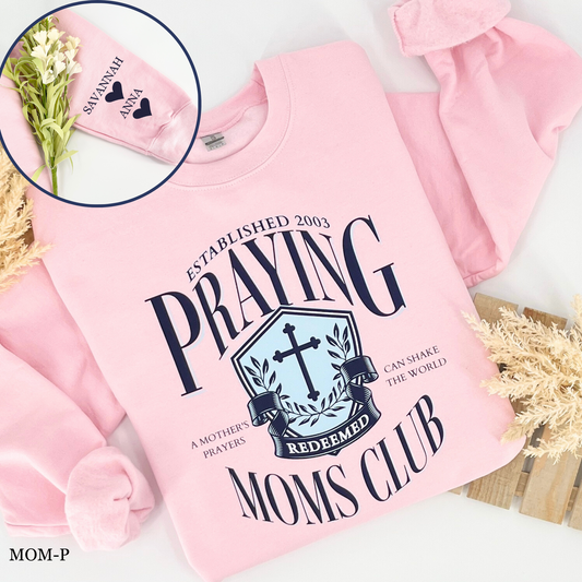 Personalized Praying Moms Club Light Pink Sweatshirt - additional names available
