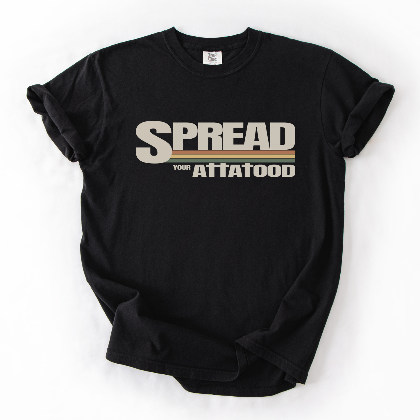 Spread your ATTA TOOD® Graphic T-Shirt