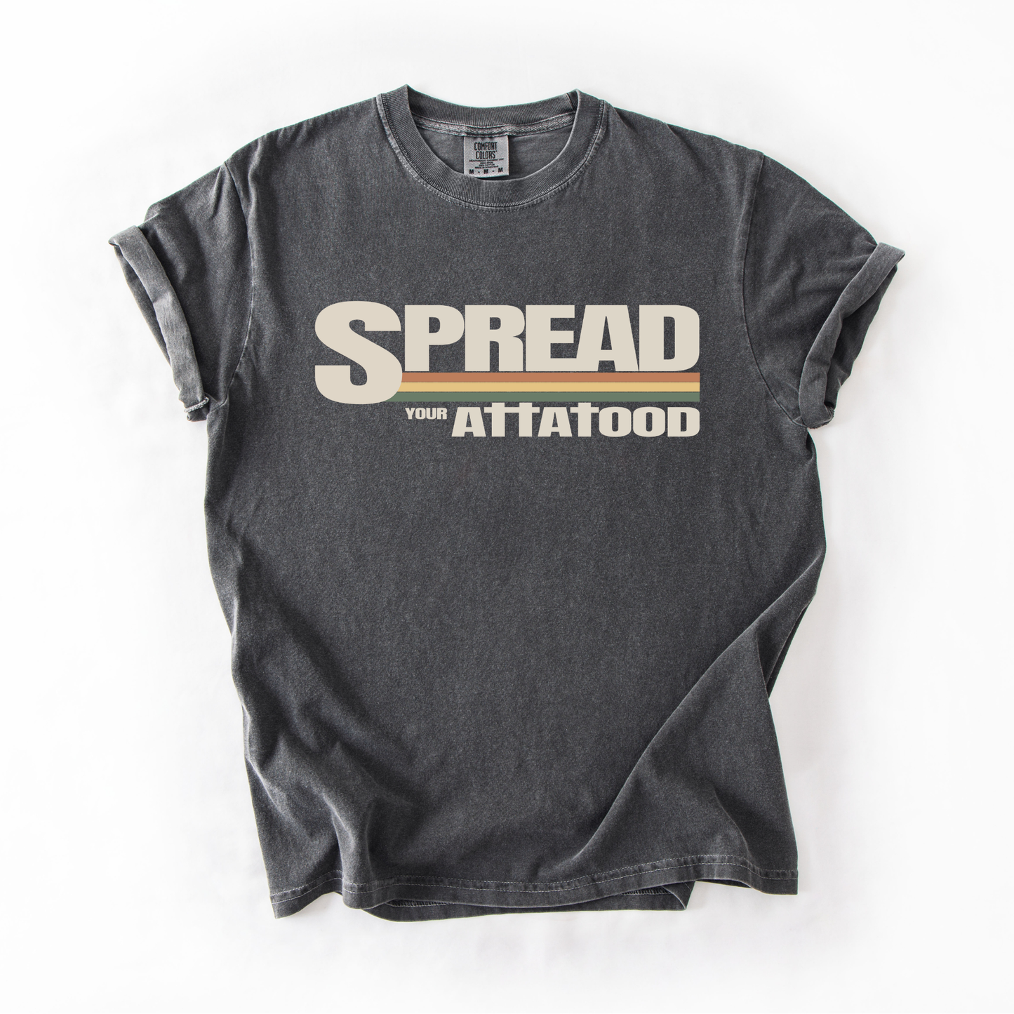 Spread your ATTA TOOD® Graphic T-Shirt