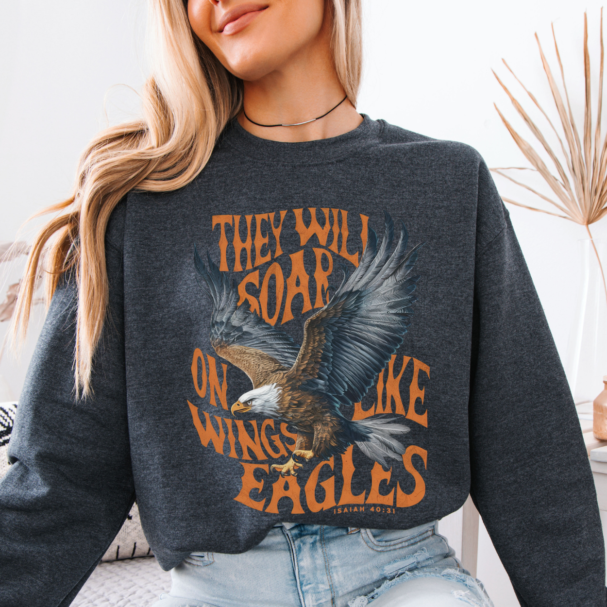 They Will Soar Like An Eagle Christian Graphic Sweatshirt | ATTA TOOD®