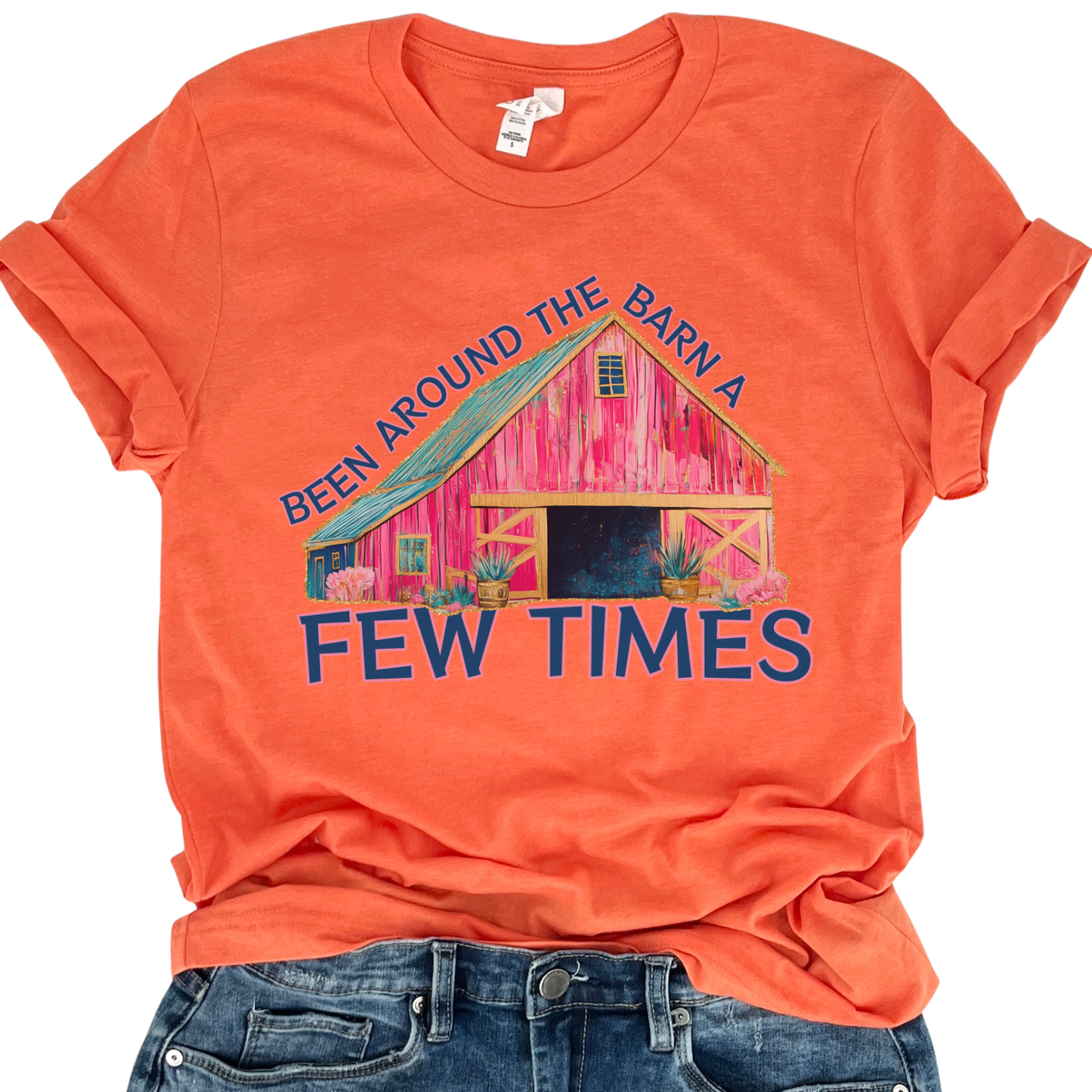 been around the barn a few time featuring a colorful pink barn on a bella canvas heather orange t-shirt