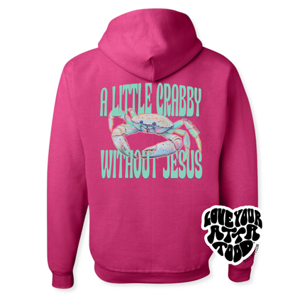 Crabby Without Jesus Christian Graphic Hoodie | ATTA TOOD®