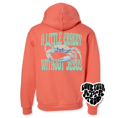 Crabby Without Jesus Christian Graphic Hoodie | ATTA TOOD®