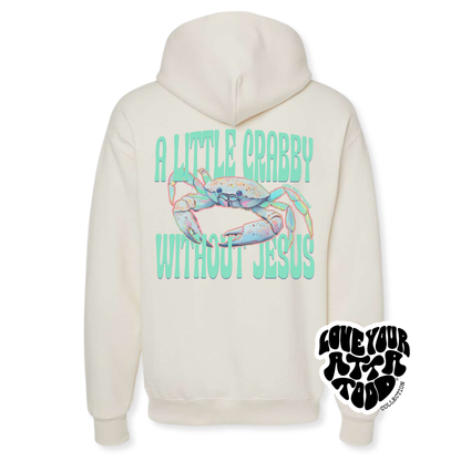 Crabby Without Jesus Christian Graphic Hoodie | ATTA TOOD®