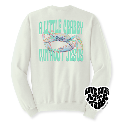 A Little Crabby Without Jesus Hoodie | ATTA TOOD®
