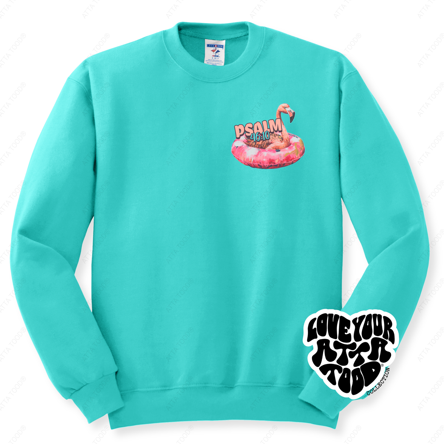 Psalm 46:10 Be Still Christian Flamingo Sweatshirt | ATTA TOOD®