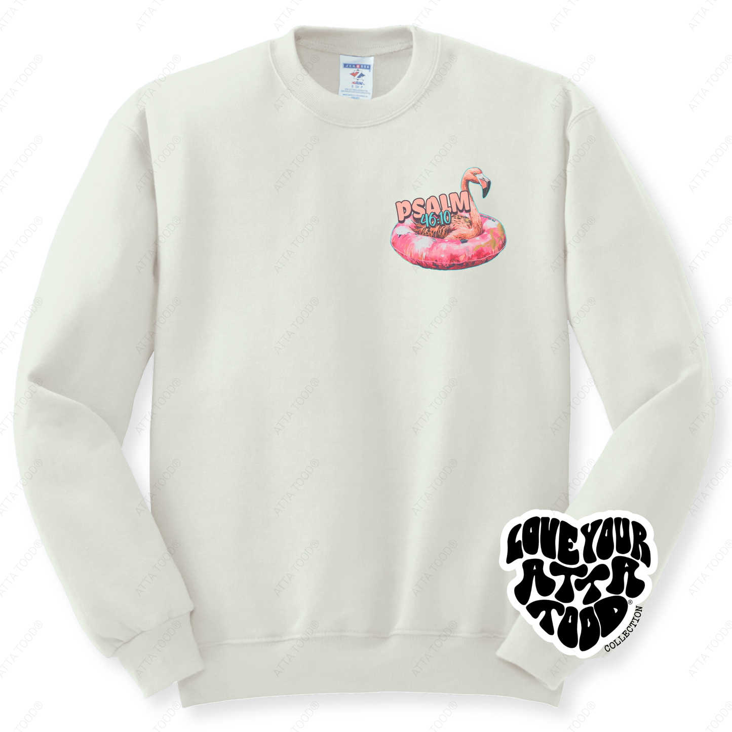 Psalm 46:10 Be Still Christian Flamingo Sweatshirt | ATTA TOOD®