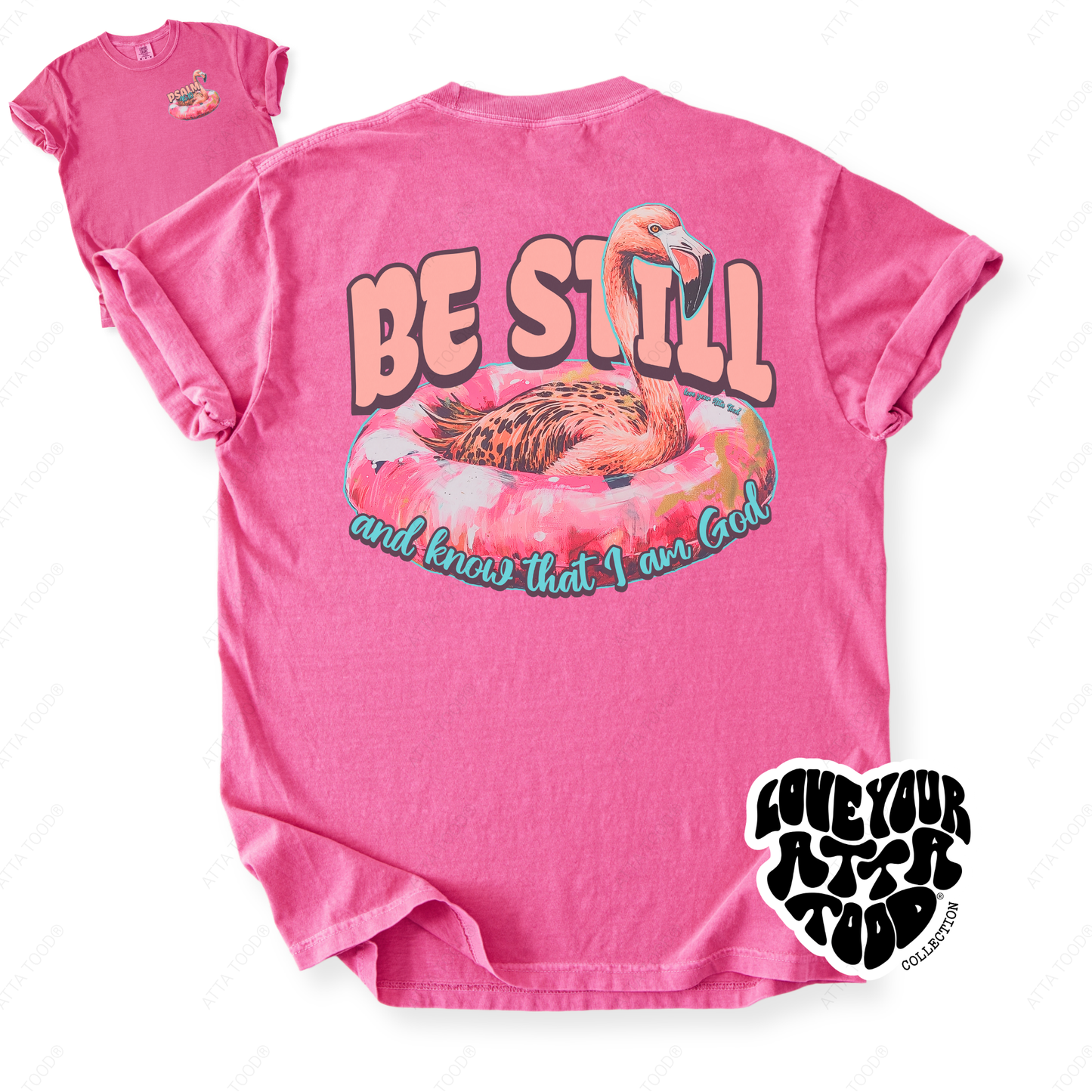Psalm 46:10 Be Still Christian Flamingo T-Shirt | ATTA TOOD®
