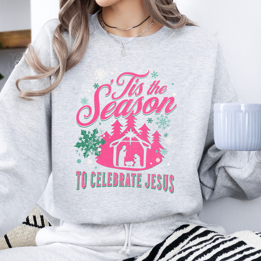 Tis the season to celebrate Jesus women's Christmas sweatshirt