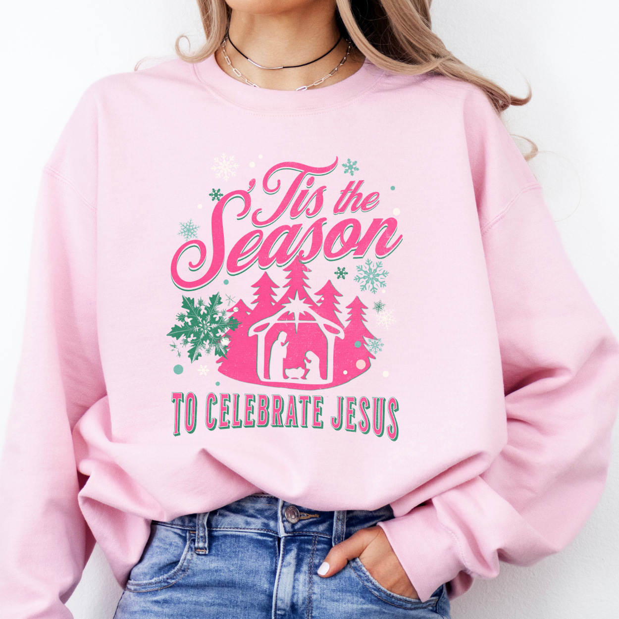 Tis the season to celebrate Jesus women's Christmas sweatshirt