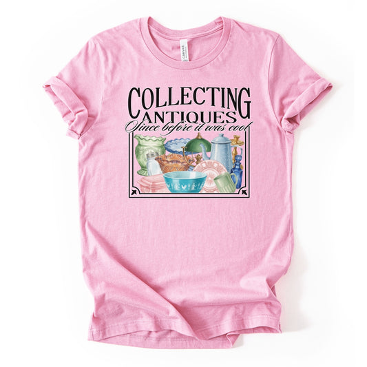 pink collecting antiques since before it was cool featuring antique dishes on a t-shirt