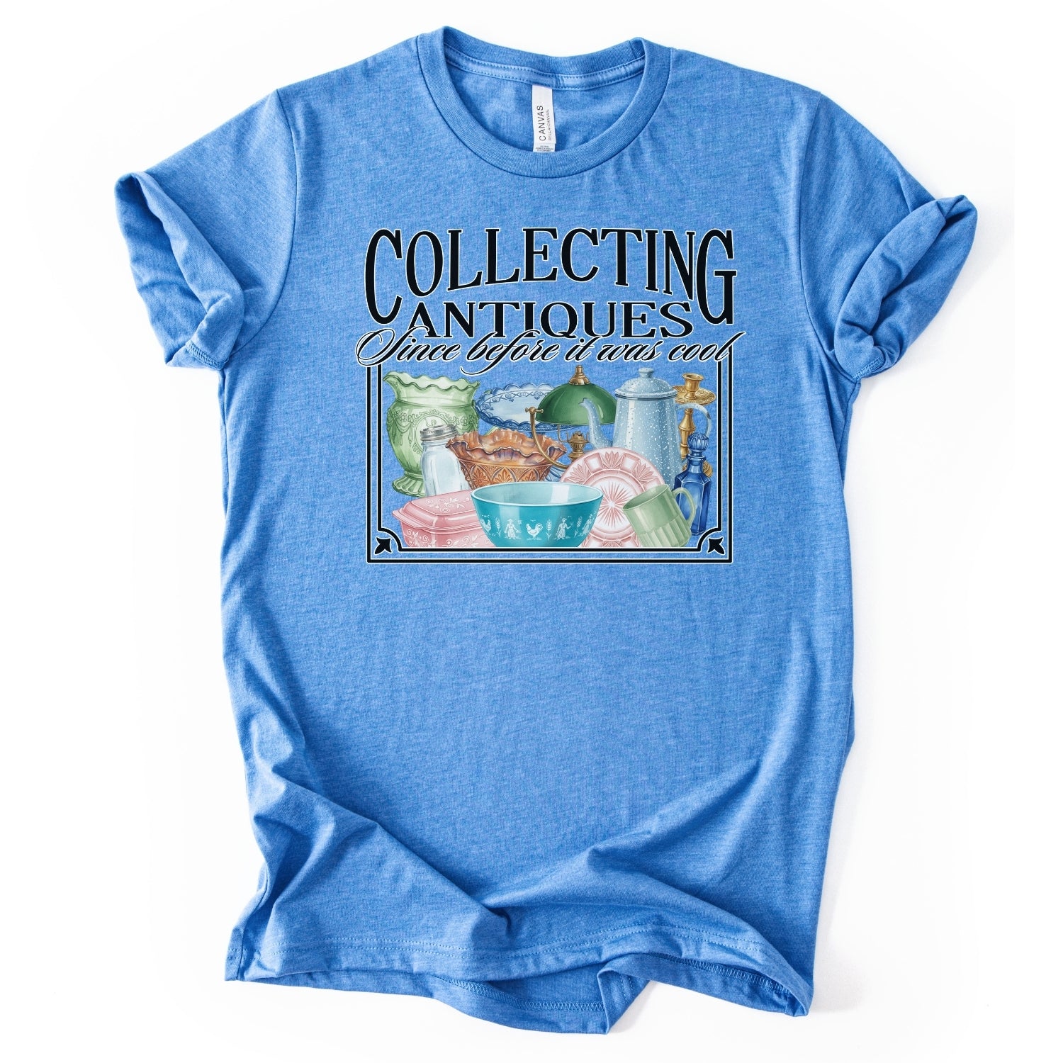 blue collecting antiques since before it was cool featuring antique dishes on a t-shirt