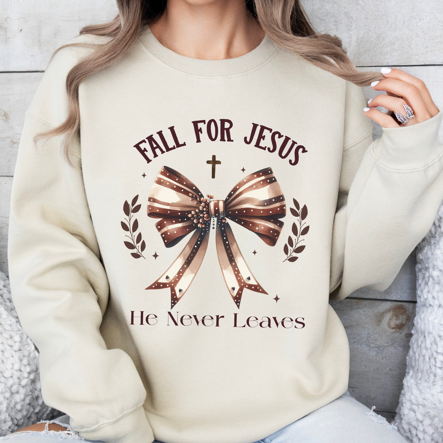 Fall for Jesus He never leaves coquette sweatshirt