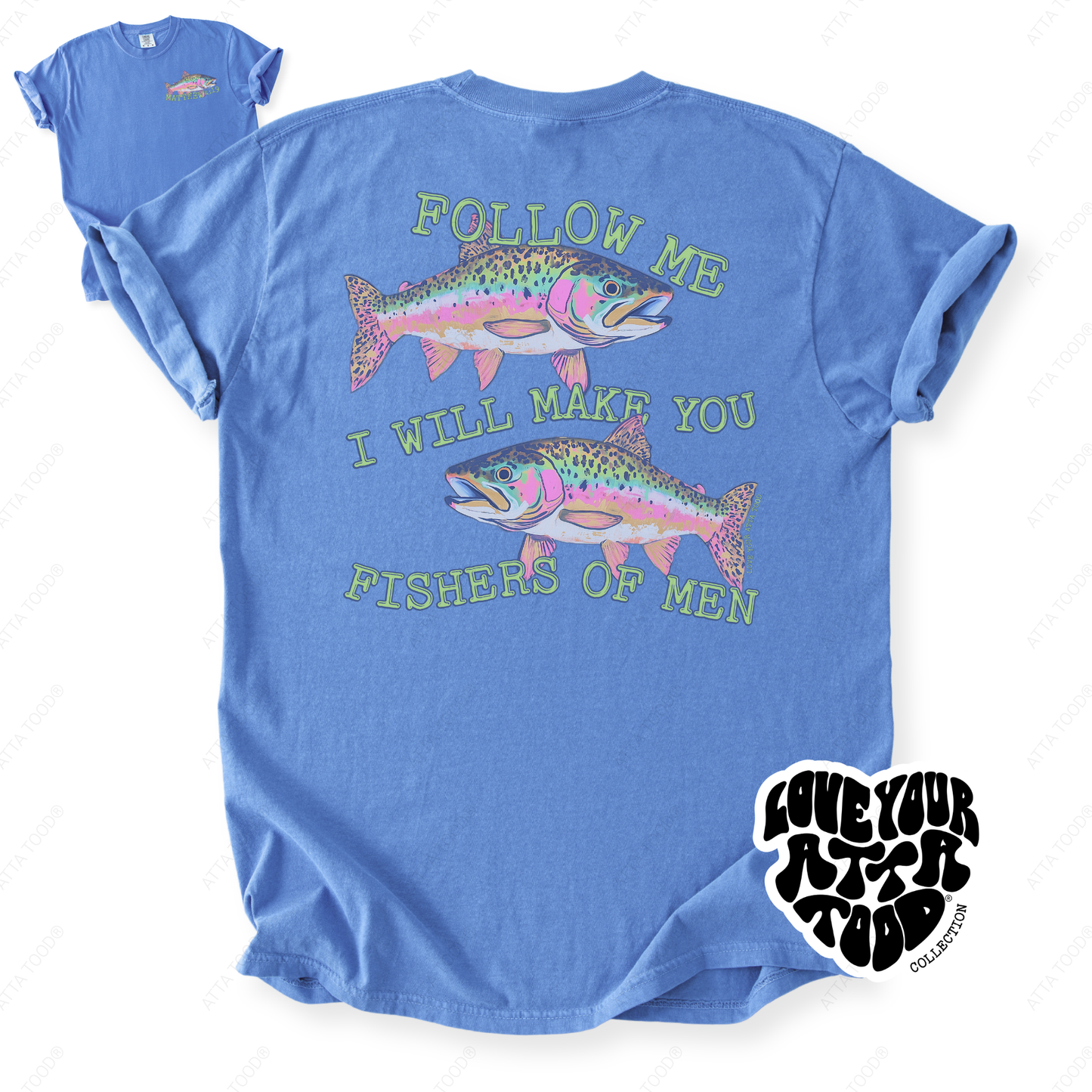 Matthew 4:19 Fishers of Men Christian Graphic Tee | ATTA TOOD®