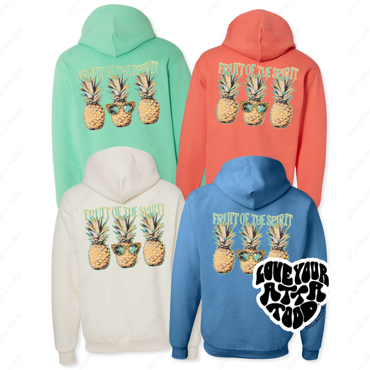 5 Jerzee hoodies with the saying fruit of the spirit featuring 3 tropical pineapples with Love your ATTA TOOD .  pink, scuba blue, sweet cream, sunset coral and columbia blue